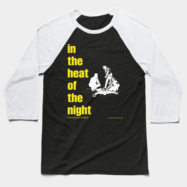 In the heat of the night Baseball T-Shirt by gimbri